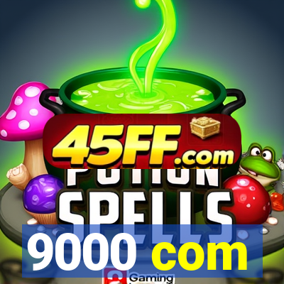 9000 com
